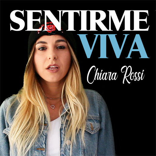 Chiara Rossi – Sentirme Viva